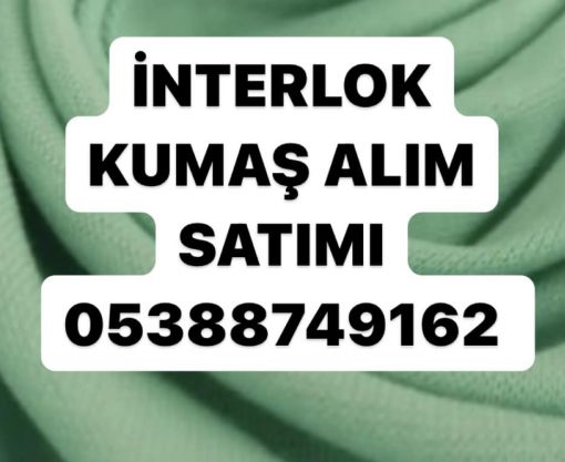 interlok kumaş alanlar .çelik interlok kumaş alanlar,çelik jarse kumaş alanlar,örme çelik kumaş alanlar,desenli çelik kumaş alanlar,düz çelik kumaş alanlar,30/1 çelik kumaş alanlar,20/1 çelik interlok kumaş alanlar,interlok parti kumaş alanlar