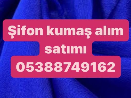 ŞİFON KUMAŞ ALINIR, ŞİFON KUMAŞ ALIM SATIMI , İTHAL ŞİFON KUMAŞ ALINIR, TOPTAN ŞİFON KUMAŞ ALAN, ŞİFON KUMAŞ DESENLERİ 