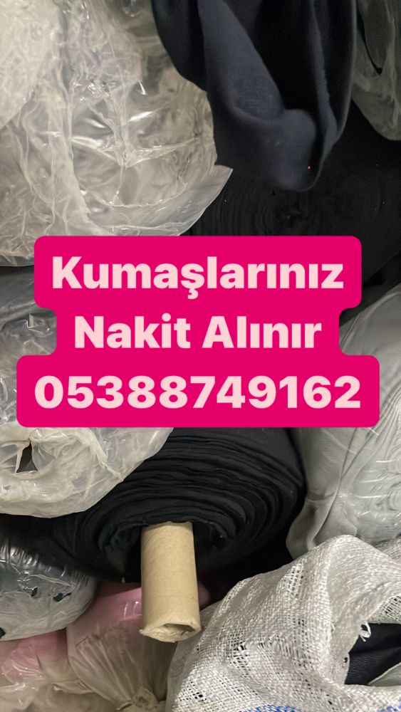 İstanbul kumaş alan firmalar 05388749162 ; Top kumaş alan firmalar