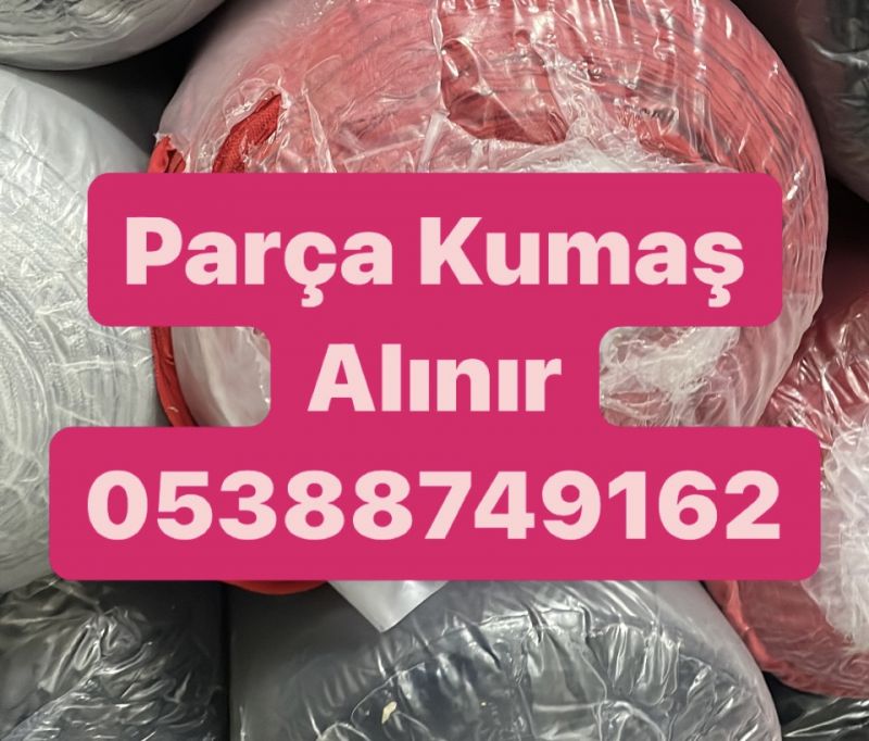 Penye parça kumaş Alınır | 05388749162 | Topbaşı kumaş Alınır 