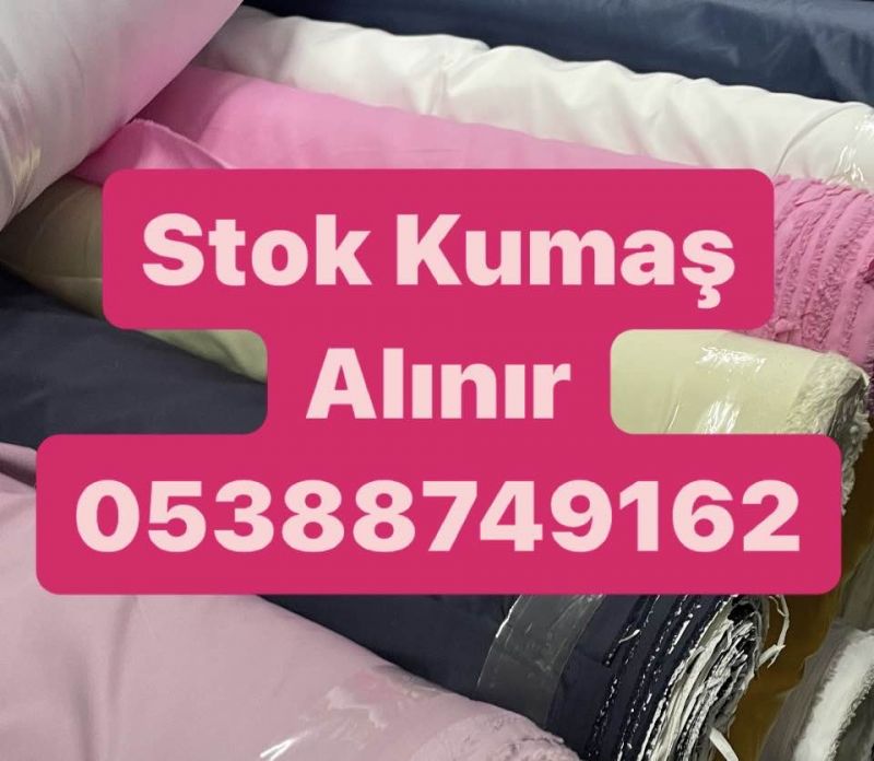 Stok kumaşçı ,05388749162 | Stok kumaş alınır 